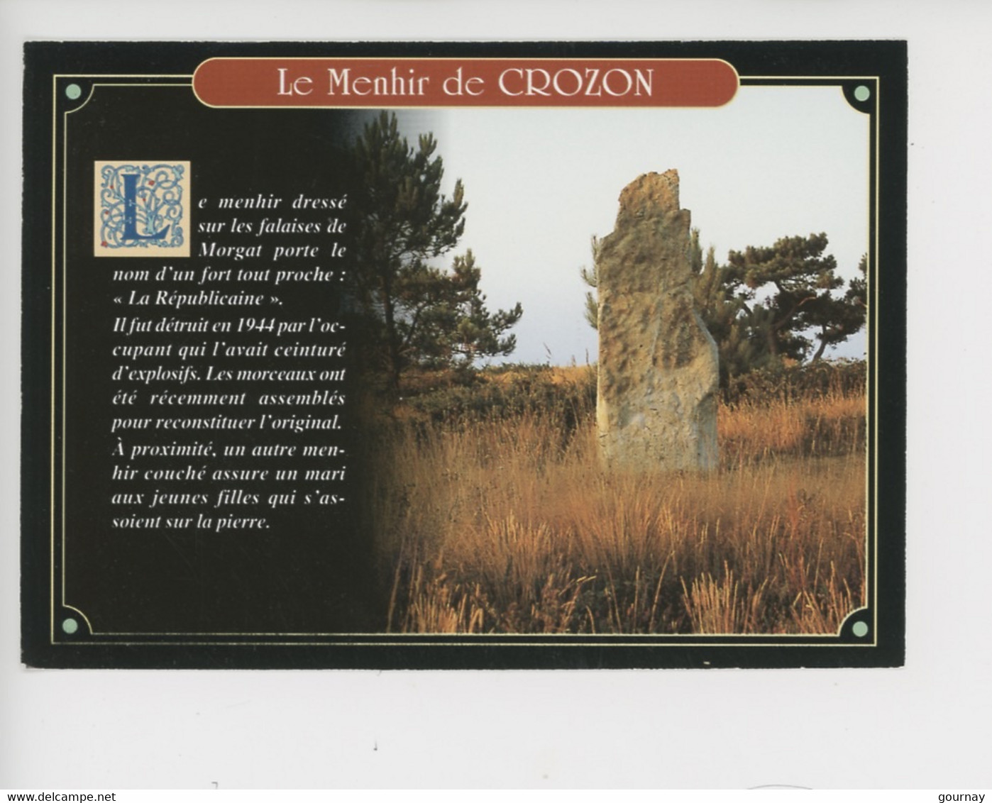 Le Menhir De Crozon "La Républicaine" Détruit En 1944 Par Les Allemands Et Reconstitué (histoire Militaria) - Dolmen & Menhire