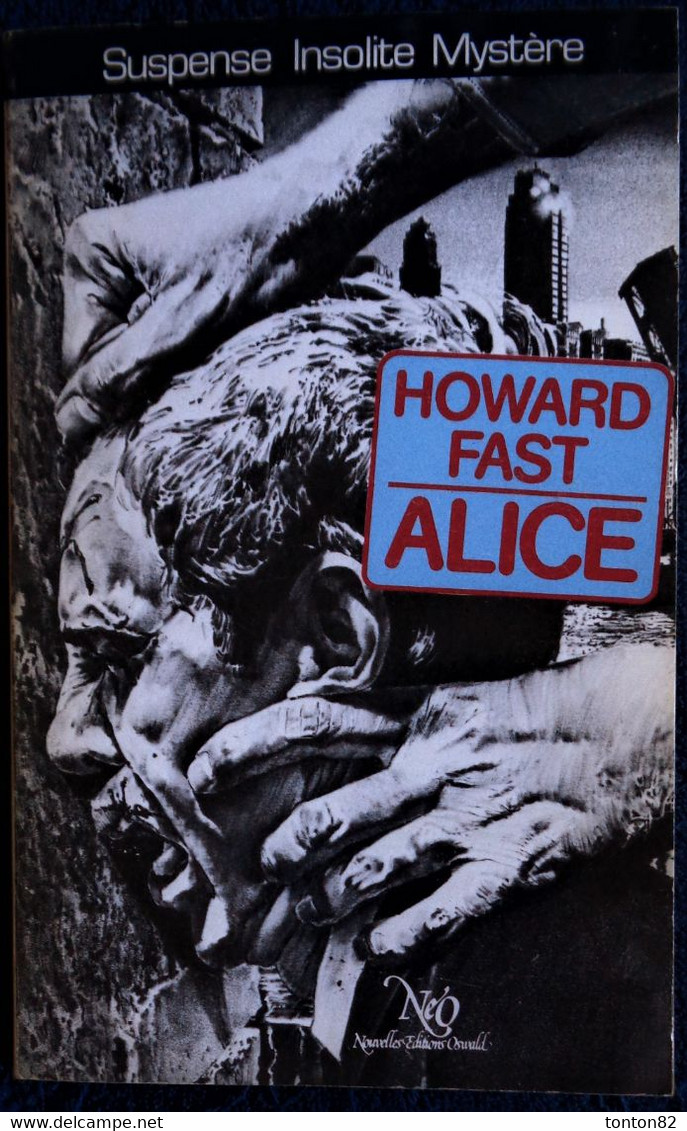 NéO 113 - ALICE - Howard Fast - ( 1985 ) . - NEO Nouvelles Ed. Oswald