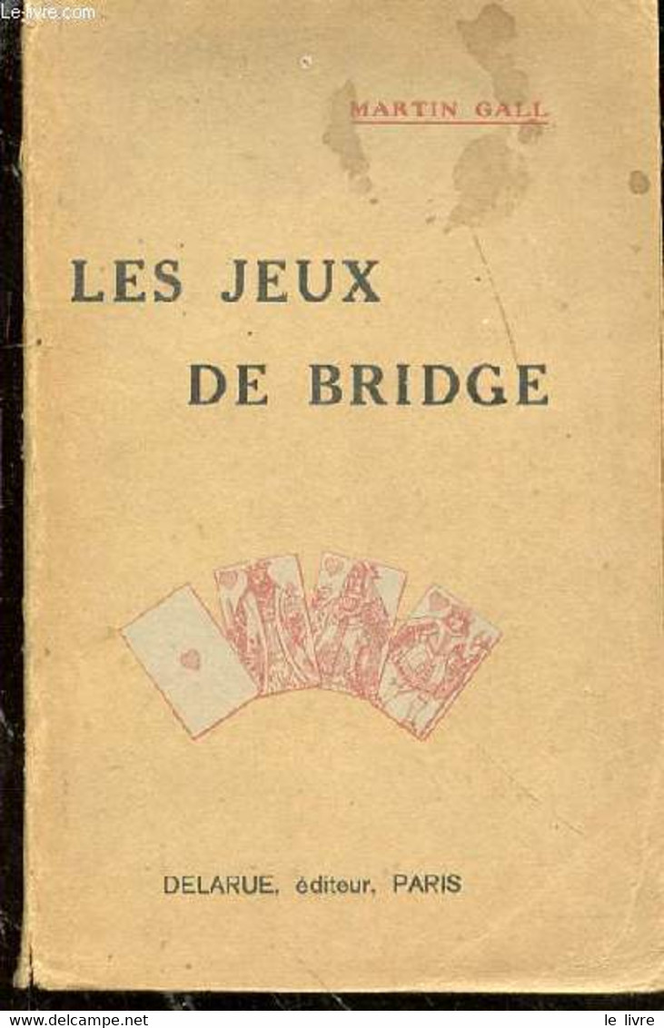 Les Jeux De Bridge - GALL Martin - 1928 - Giochi Di Società