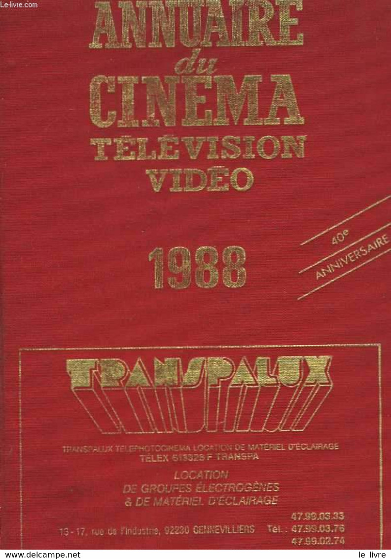 Annuaire Du Cinéma, Télévision, Vidéo - COLLECTIF - 1988 - Films