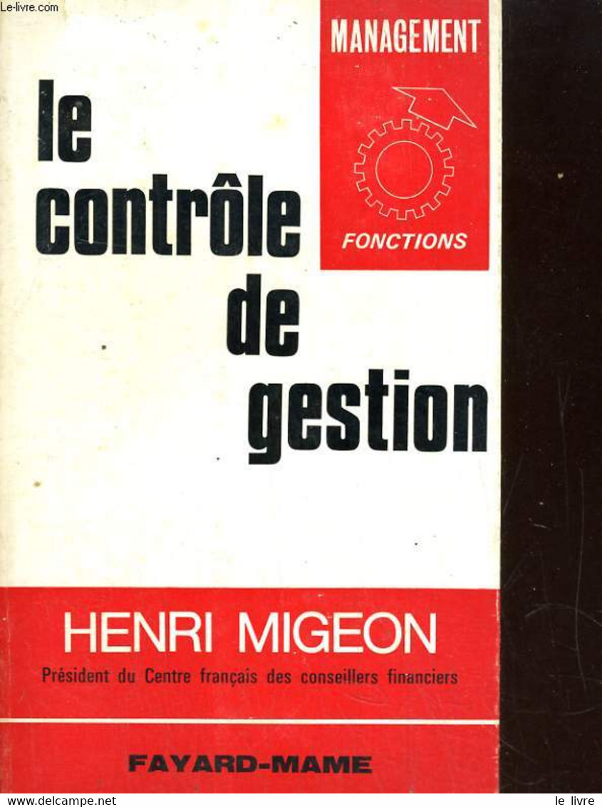 Le Contrôle De Gestion - MIGEON Henri - 1970 - Comptabilité/Gestion