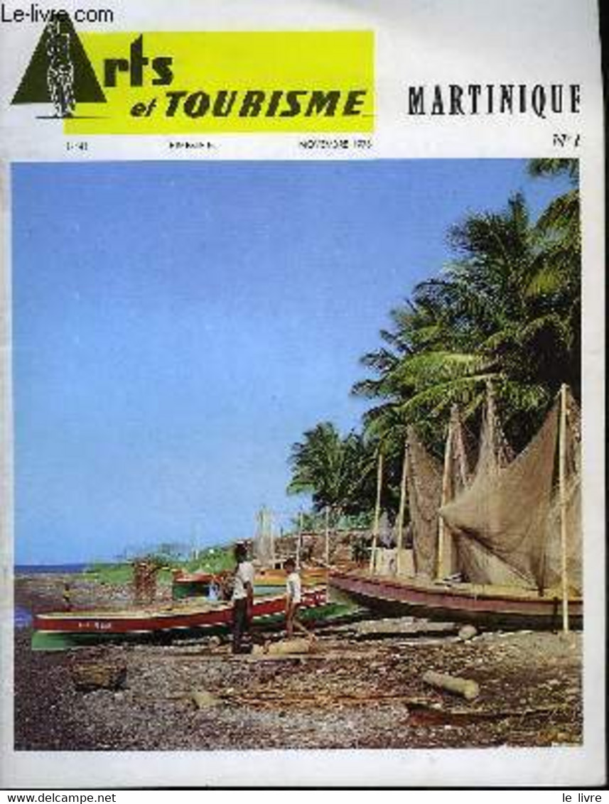 Arts Et Tourisme N°41-42 : Martinique N°1 Et 2 - DESMETTRE Pierre & COLLECTIF - 1973 - Outre-Mer