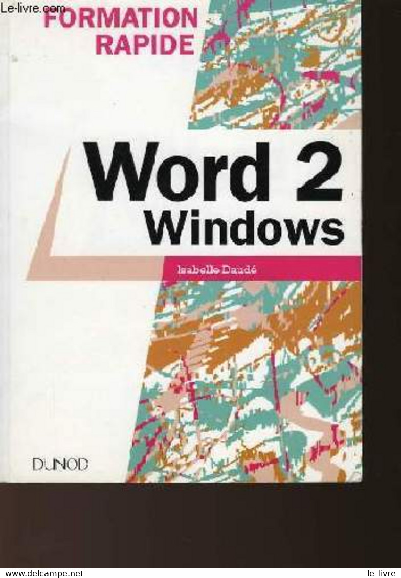 FORMATION RAPIDE - WORD 2 WINDOWS - DAUDE ISABELLE - 1996 - Informática