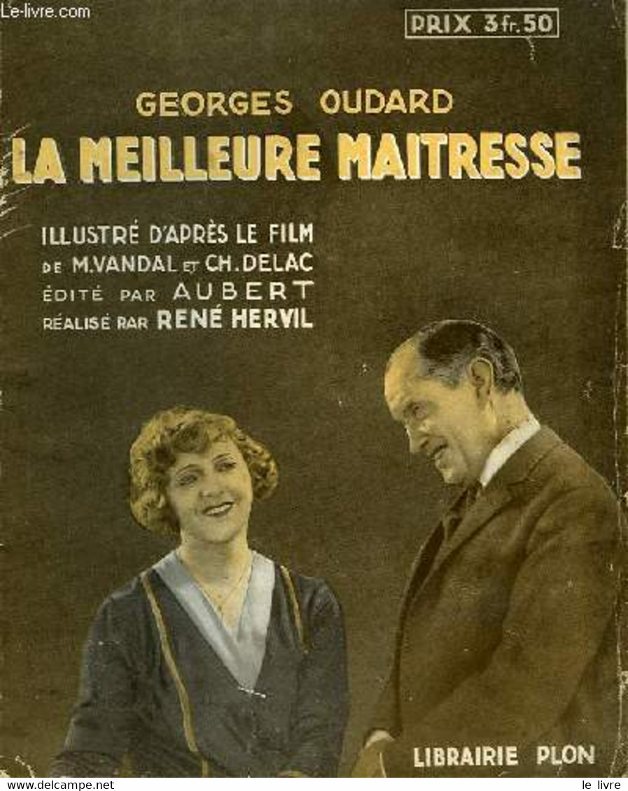 La Meilleure Maîtresse - OUDARD Georges - 1929 - Films