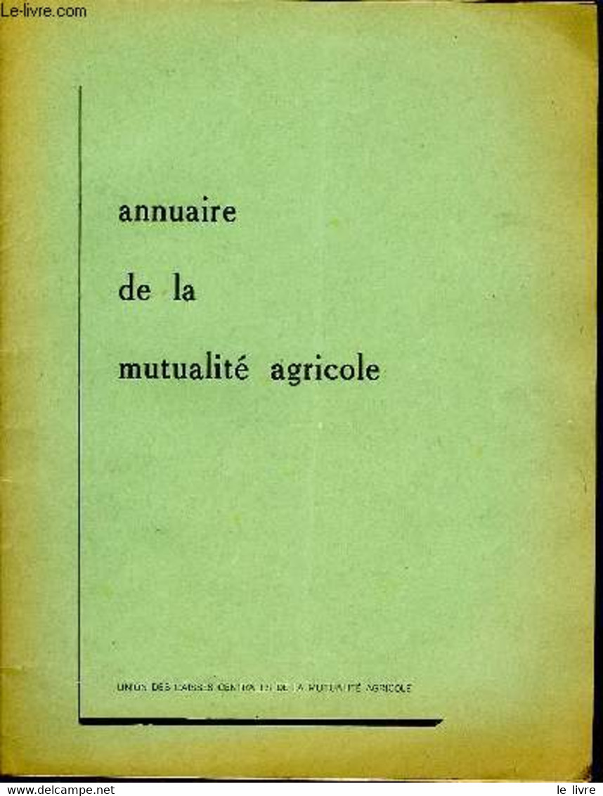 ANNUAIRE DE LA MUTUALITE AGRICOLE - COLLECTIF - 1957 - Annuaires Téléphoniques