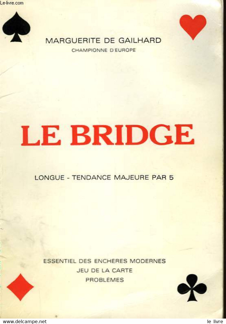 LE BRIDGE - LONGUE TENDANCE MAJEURE PAR 5 - DE GAILHARD MARGUERITE - 0 - Jeux De Société