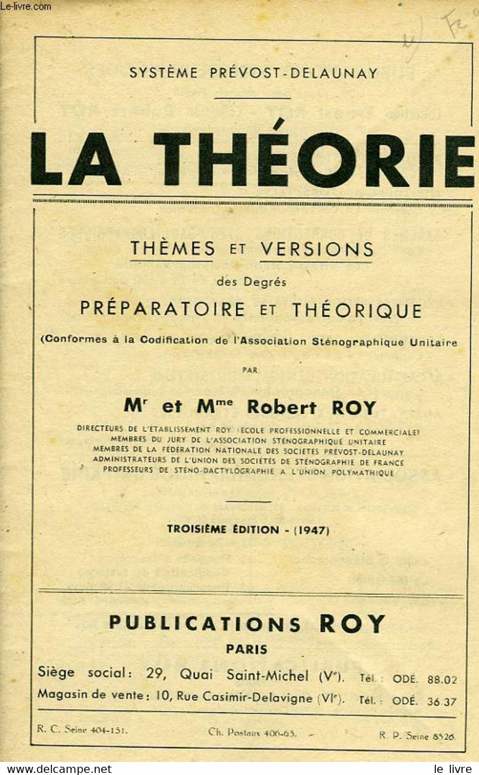 SYSTEME PREVOST-DELAUNAY, LA THEORIE, THEMES ET VERSIONS DES DEGRES PRAPARATOIRE ET THEORIQUE - ROY Mr ET Mme ROBERT - 1 - Boekhouding & Beheer