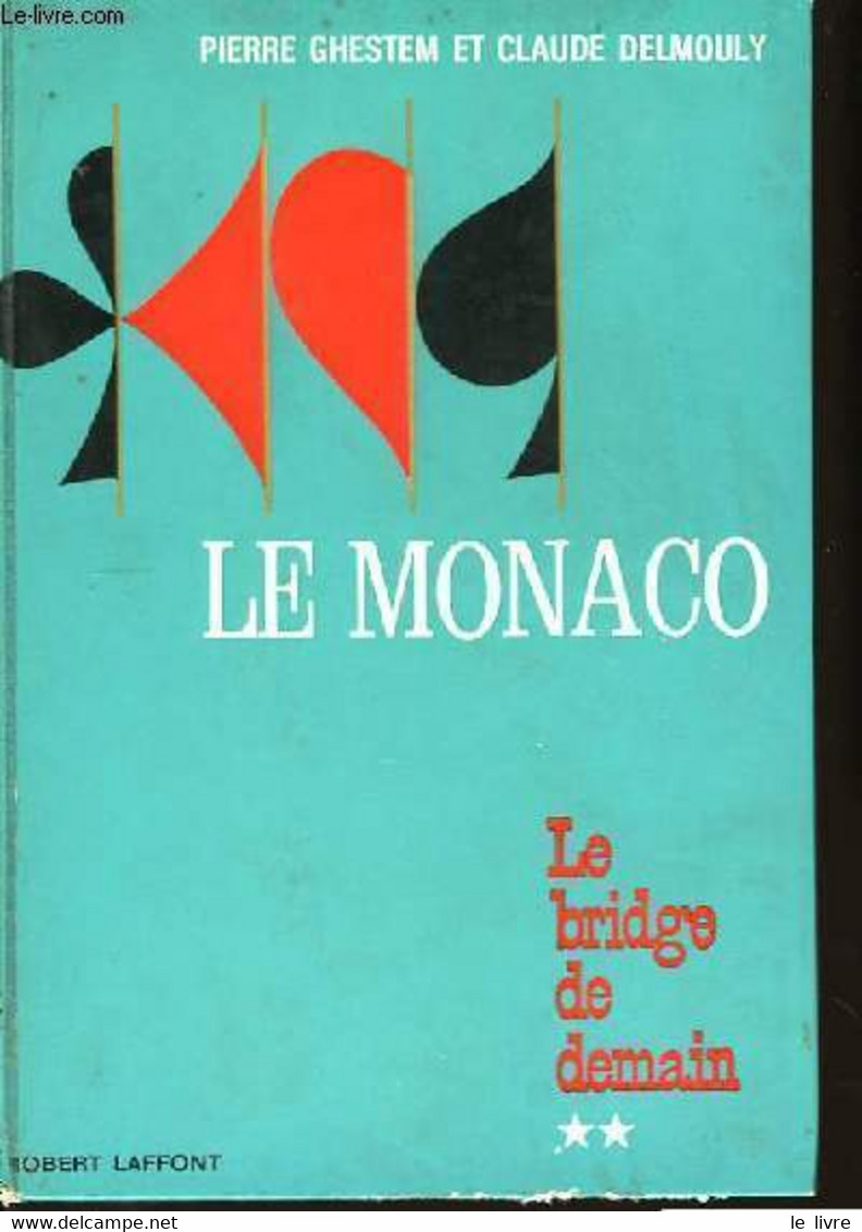 Le Monaco. TOME II - GHESTEM Pierre Et DELMOULY Claude - 1966 - Jeux De Société