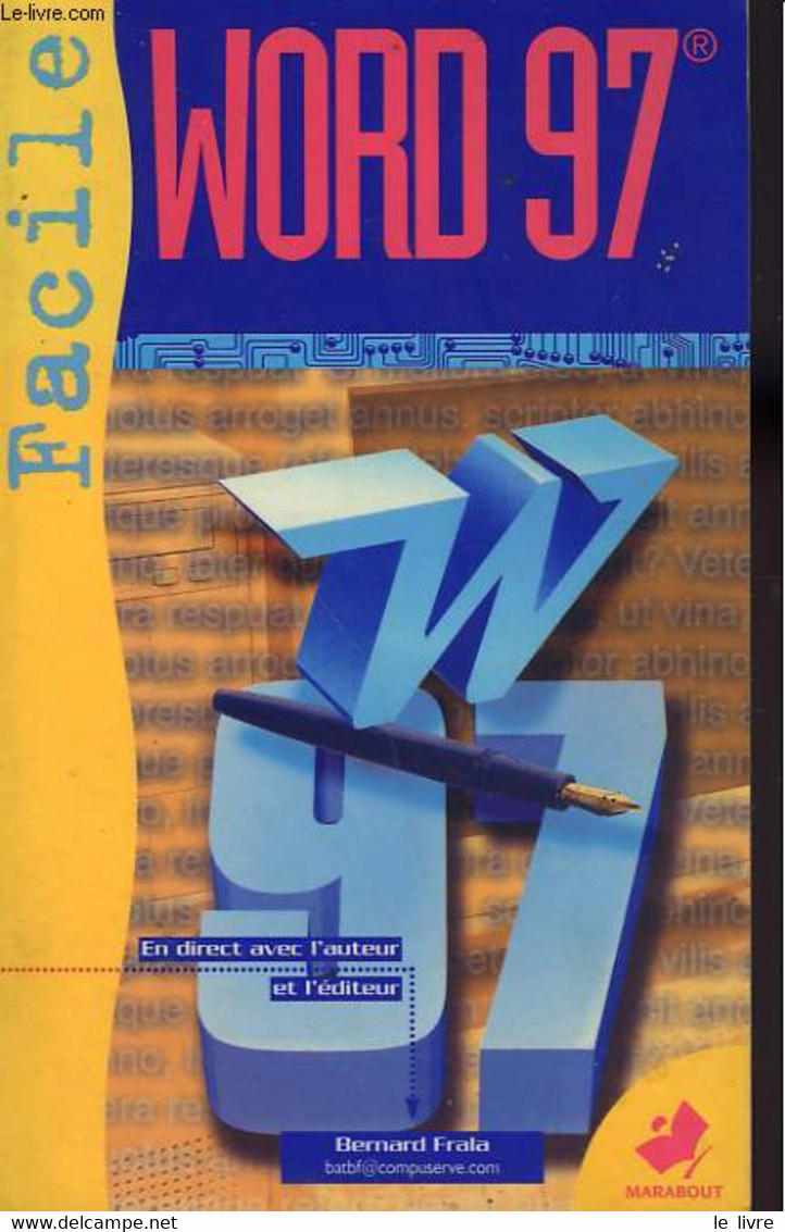 WORD 97 FACILE - FRALA BERNARD - 1998 - Informatique