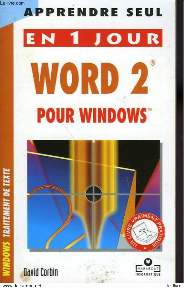 APPRENDRE SEUL EN 1 JOUR - WORD 2 POUR WINDOWS - CORBIN DAVID - 1993 - Informatique
