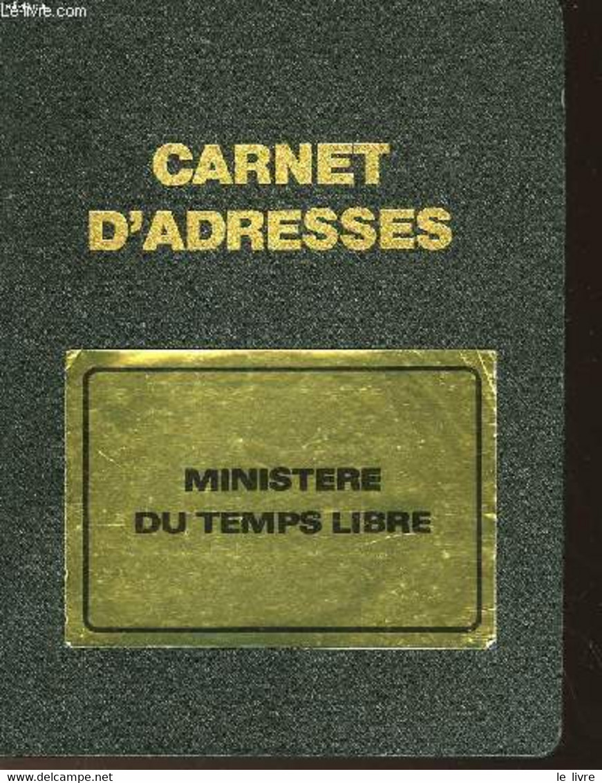 CARNET D'ADRESSE - MINISTERE DU TEMPS LIBRE - 1981 - Agendas Vierges