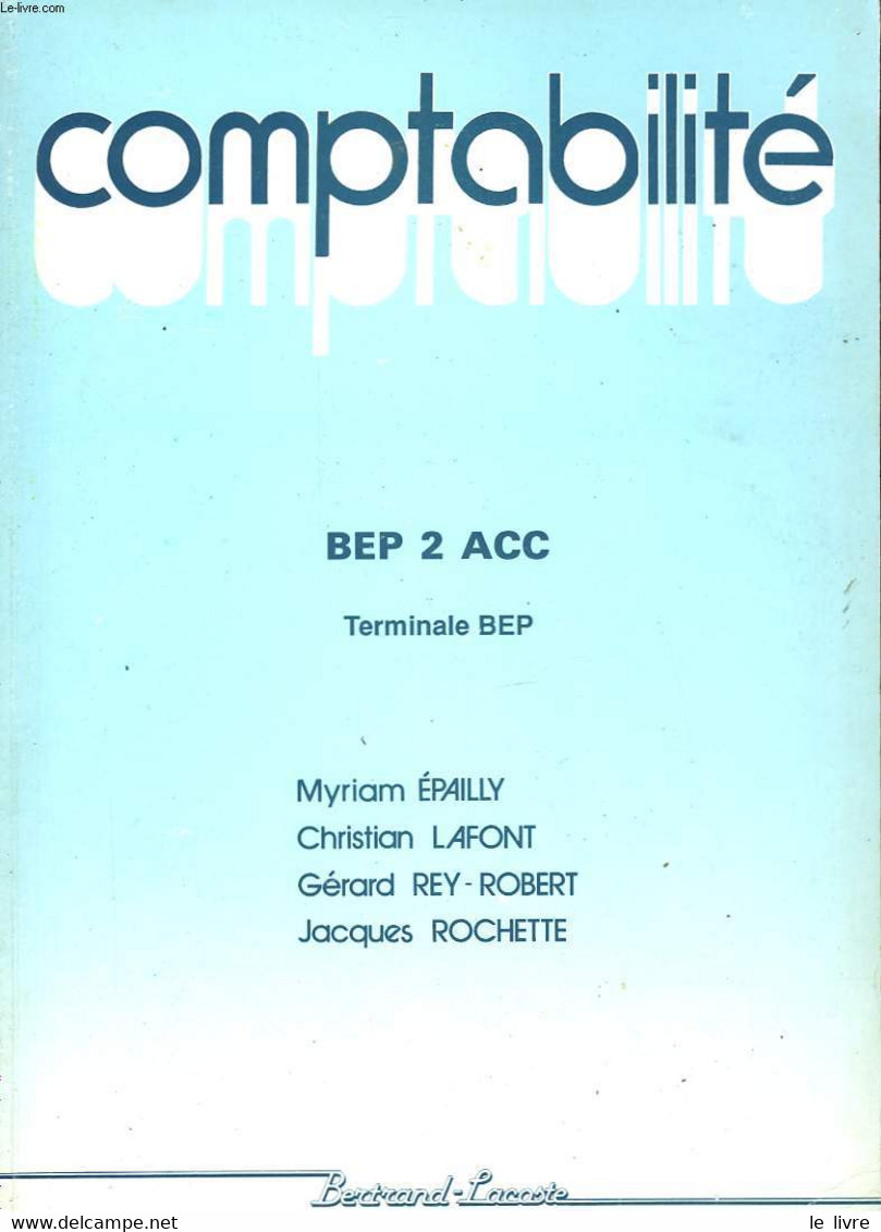 COMPTABILITE BEP 2 - ADMINISTRATON COMMERCIALE ET COMPTABLE - TERMINALE BEP - COLLECTIF - 1995 - Comptabilité/Gestion