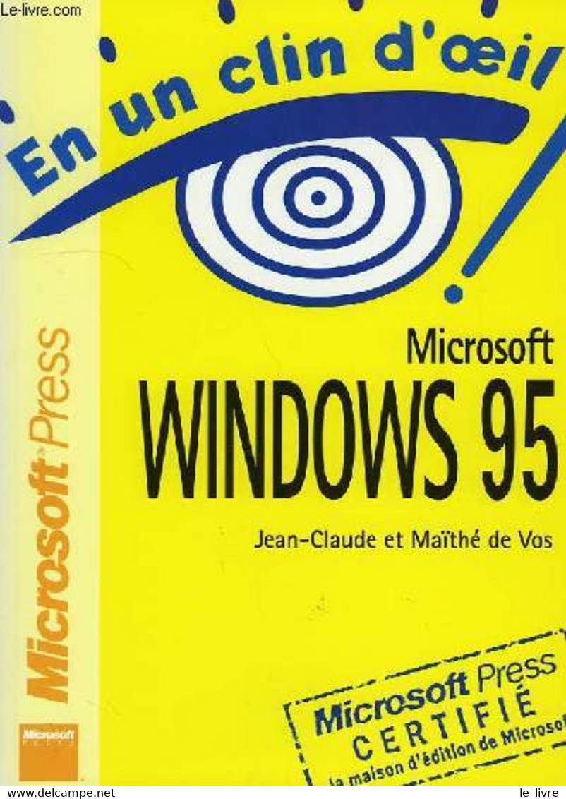EN UN CLIN D'OEIL, MICROSOFT WINDOWS 95 - VOS JEAN-CLAUDE & MAITE DE - 1995 - Informática