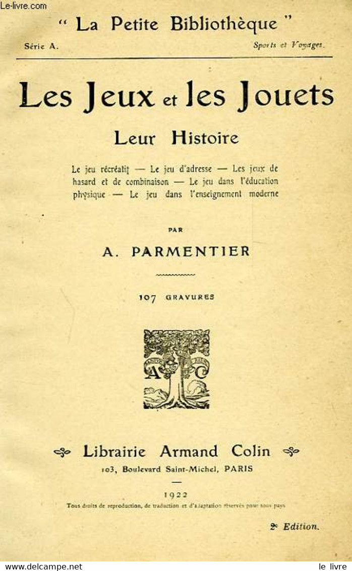 LES JEUX ET LES JOUETS, LEUR HISTOIRE - PARMENTIER A. - 1922 - Giochi Di Società