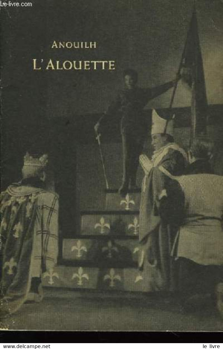 L'Alouette. - ANOUILH Jean - 1955 - Cinéma / TV