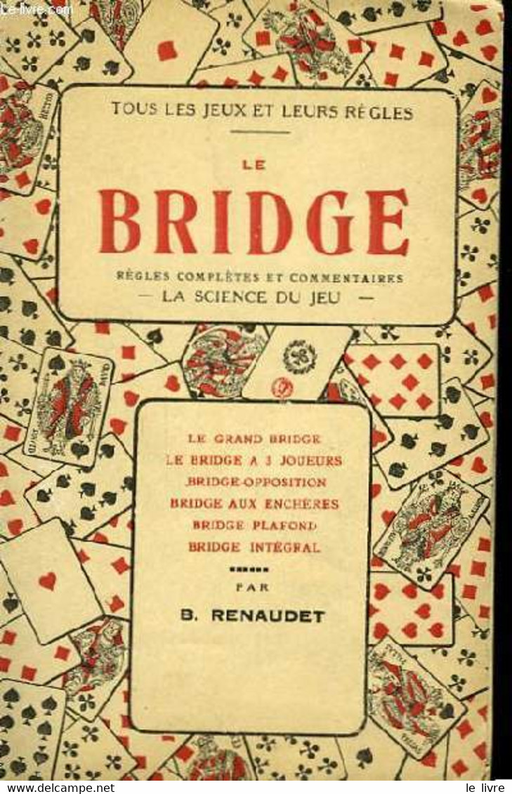 Le Bridge. - RENAUDET B. - 1947 - Juegos De Sociedad