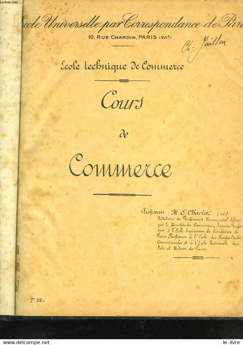 Cours De Commerce. Cours De Comptabilité Commerciale. 2 Tomes - CHARLOT M.E. Professeur - 1920 - Comptabilité/Gestion