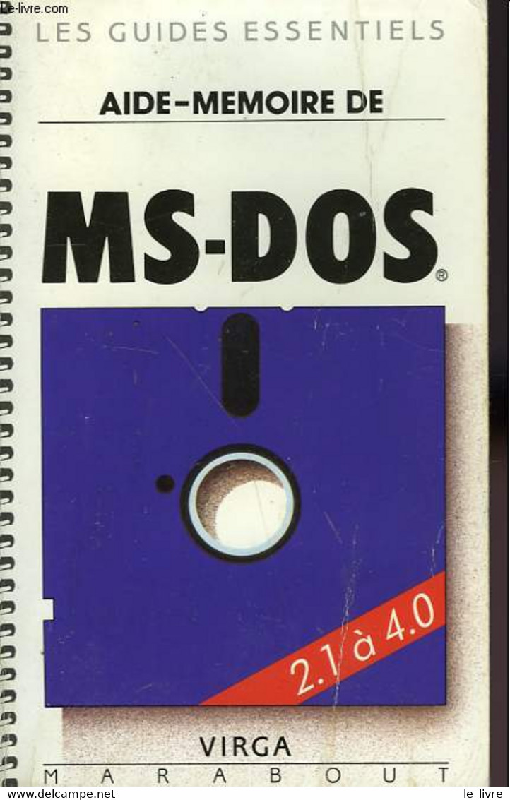 AIDE-MEMOIRE DE MS-DOS VERSION 2 à 4.01 - VIRGA - 1990 - Informática