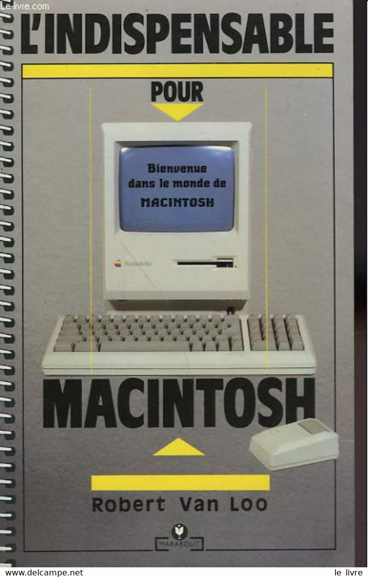 L'INDISPENSABLE POUR MACINTOSH - VAN LOO ROBERT - 1988 - Informática