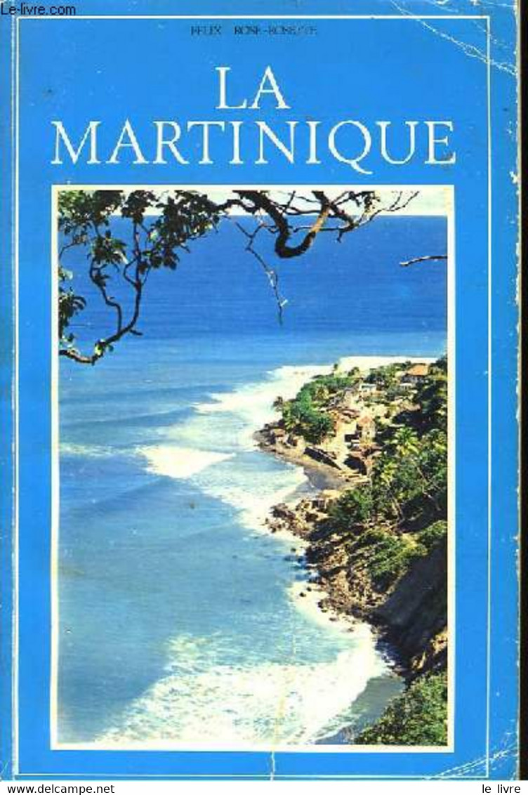 La Martinique - ROSE-ROSETTE Félix - 1972 - Outre-Mer