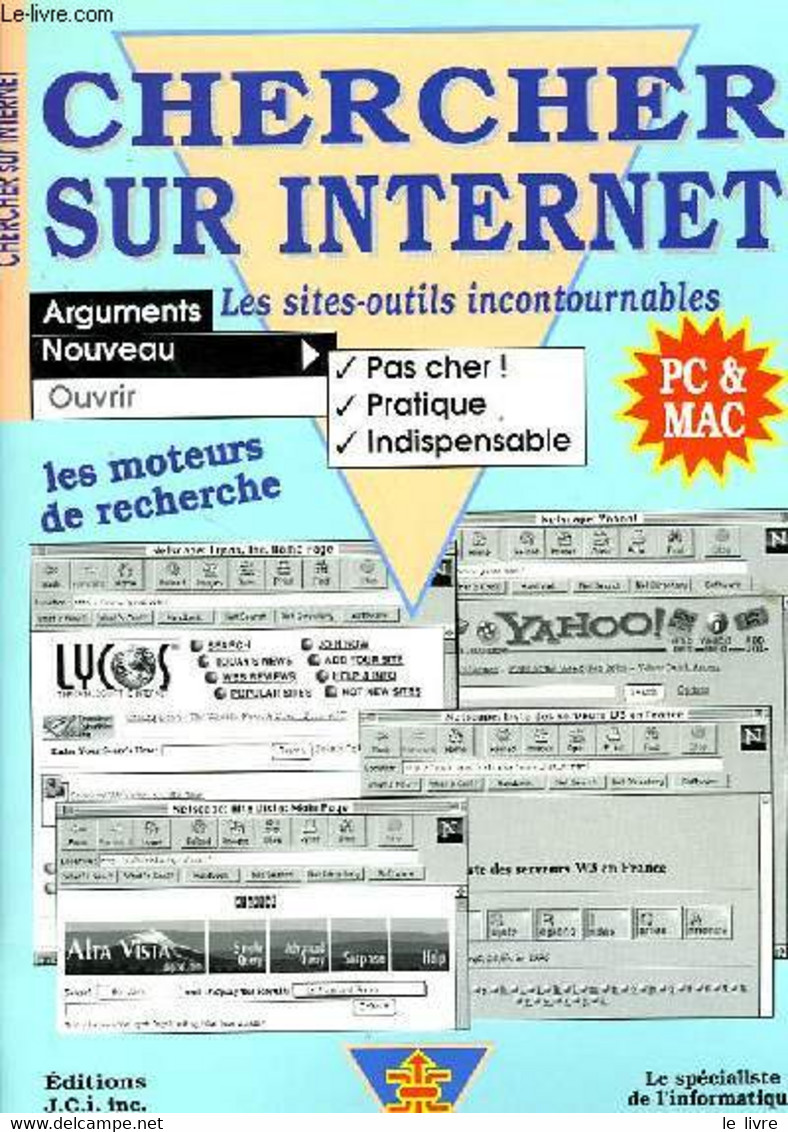 COMMENT CERCHER SUR INTERNET, LE GUIDE DES INCONTOURNABLES SITES-OUTILS - BOURGEOIS WILLIAM - 1996 - Informatique