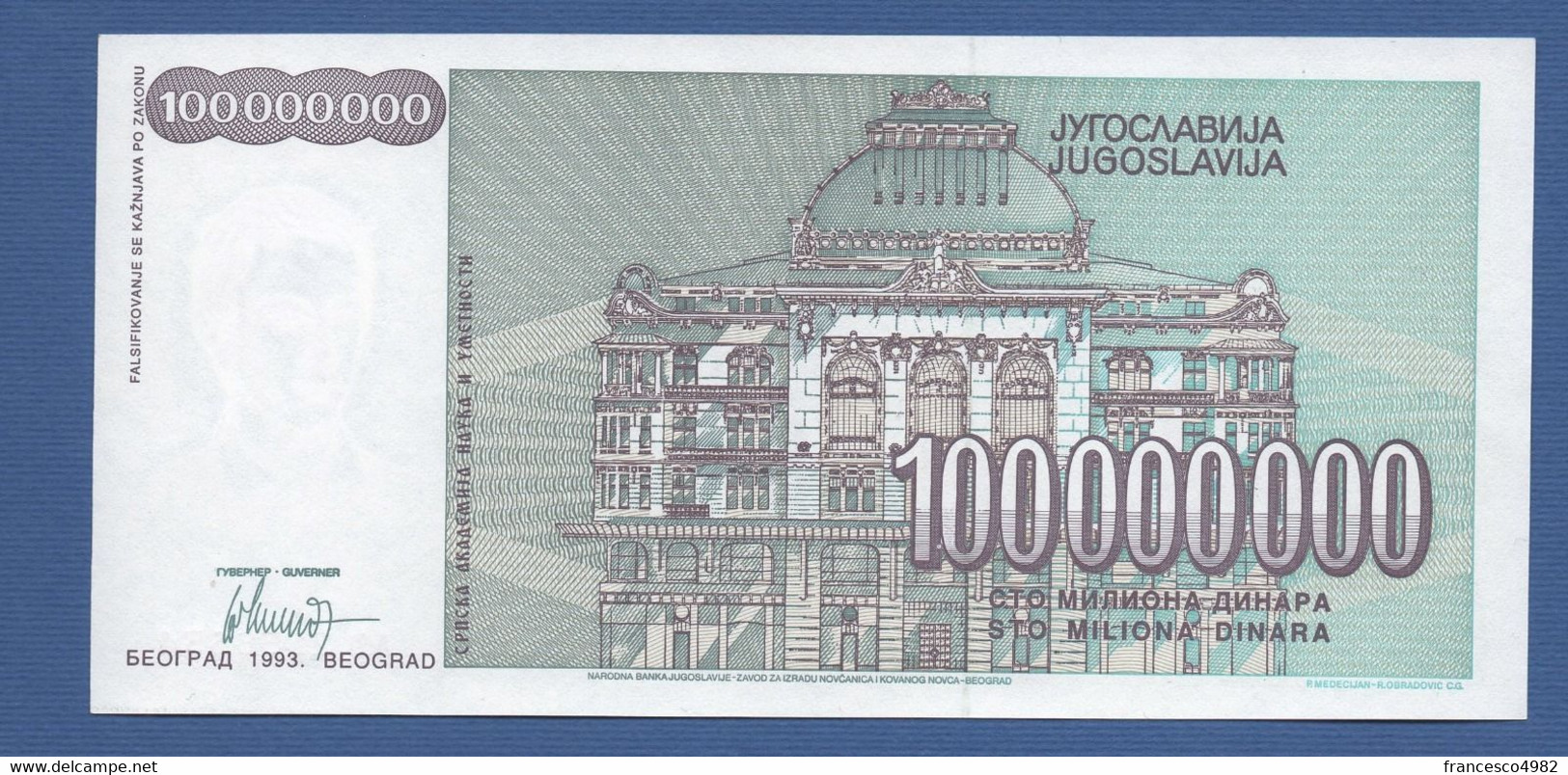 YUGOSLAVIA - P.124 – 100.000.000 Dinara 1993 - UNC  Prefix AD - Yugoslavia