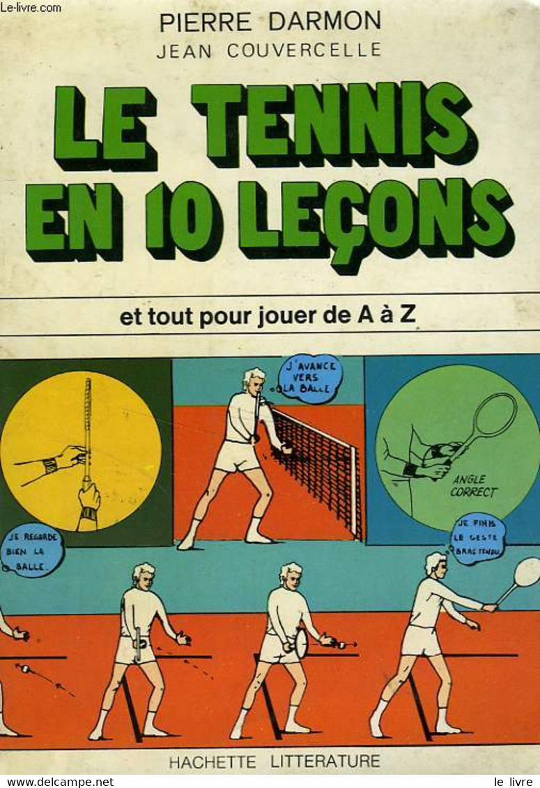 LE TENNIS EN 10 LECONS - DARMON PIERRE / COUVERCELLE JEAN - 1973 - Livres