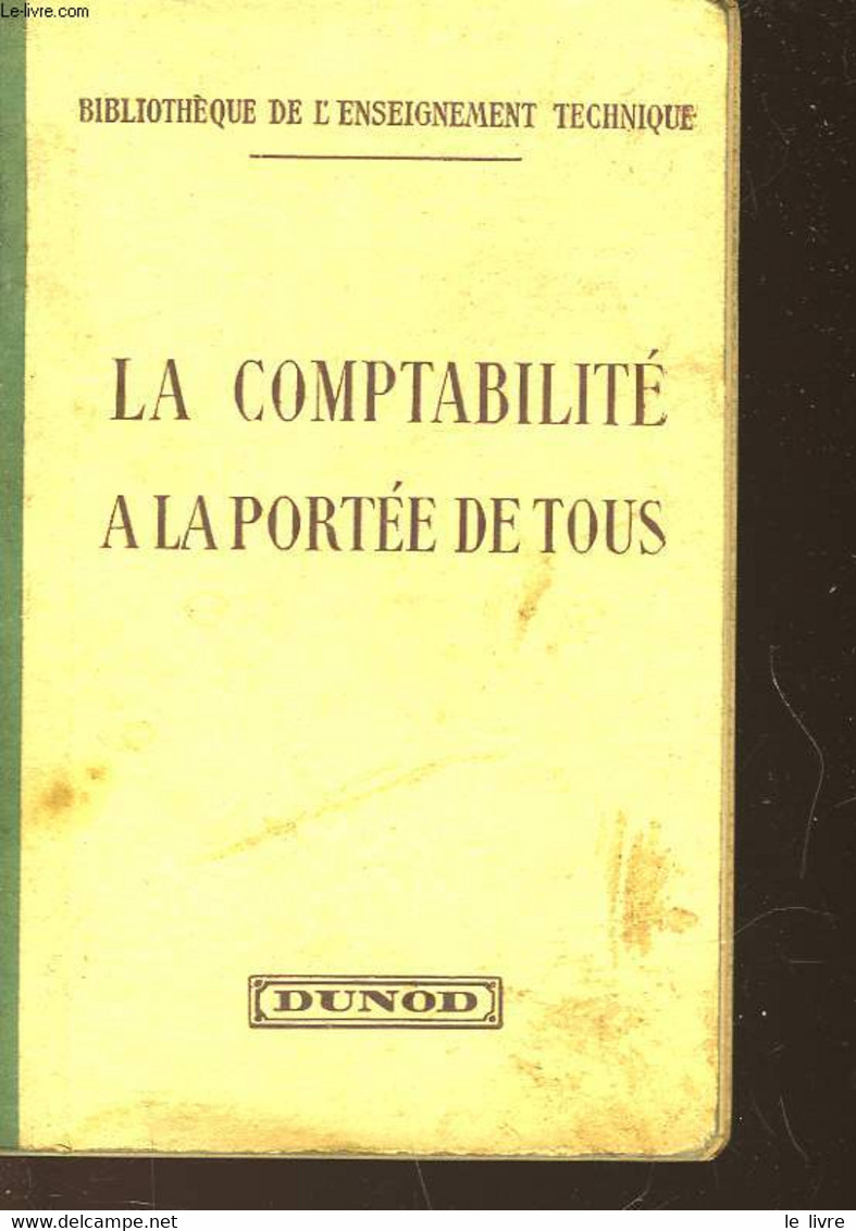 LA COMPTABILITE A LA PORTEE DE TOUS - BATARDON LEON - 1942 - Boekhouding & Beheer