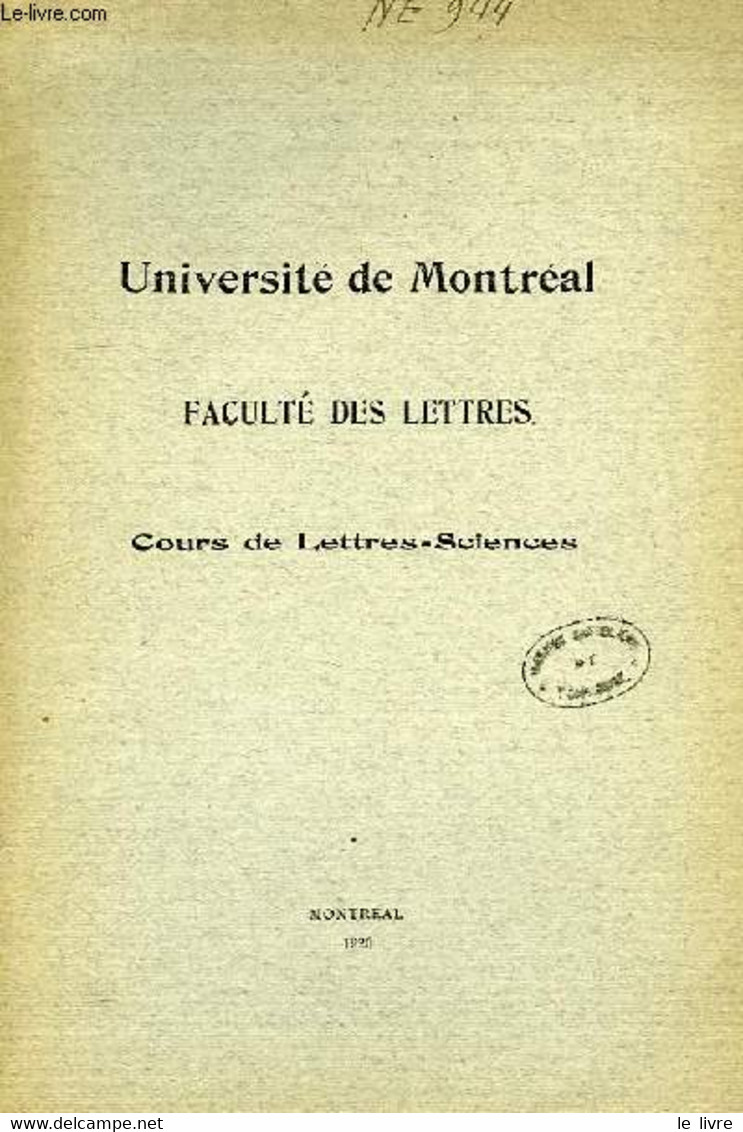 UNIVERSITE DE MONTREAL, FACULTE DE LETTRES, COURS DE LETTRES-SCIENCES - COLLECTIF - 1920 - Annuaires Téléphoniques