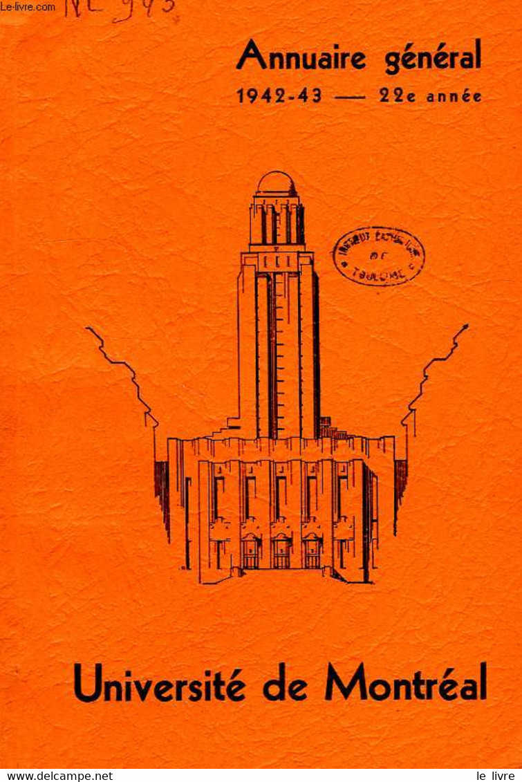 UNIVERSITE DE MONTREAL, ANNUAIRE GENERAL, 22e ANNEE, 1942-43 - COLLECTIF - 1942 - Annuaires Téléphoniques