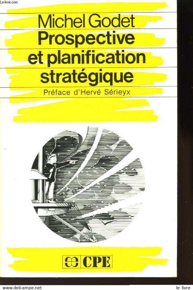 Prospective Et Planification Stratégique. - GODET Michel - 1988 - Boekhouding & Beheer