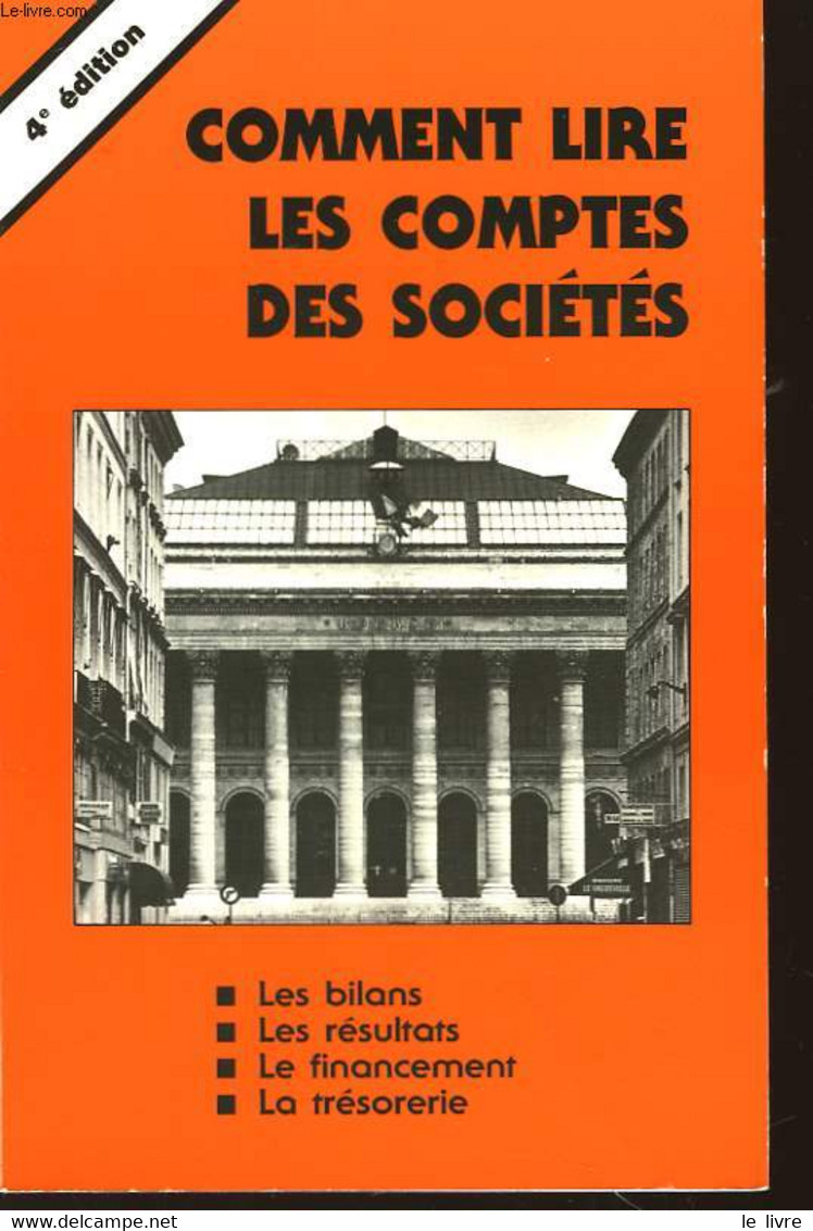 Comment Lire Les Comptes Des Sociétés. - GERVAIS Jacques - 1987 - Management