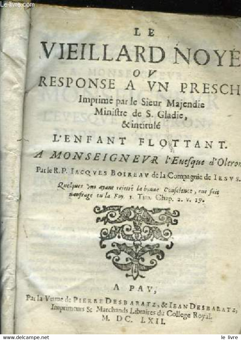 Le Vieillard Noyé - BOIREAU Jacques, De La Compagnie De Jésus. - 1662 - Tot De 18de Eeuw