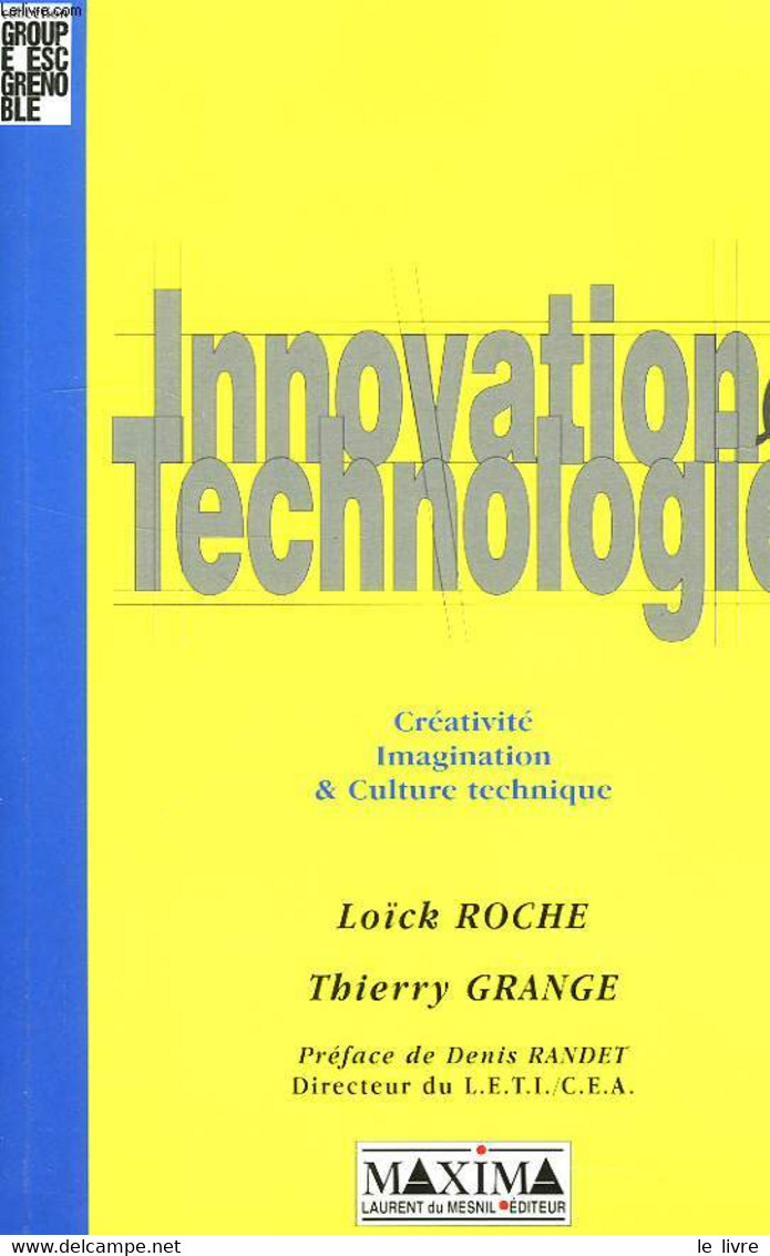 INNOVATION ET TECHNOLOGIE - ROCHE LOICK, GRANGE THIERRY - 1999 - Comptabilité/Gestion