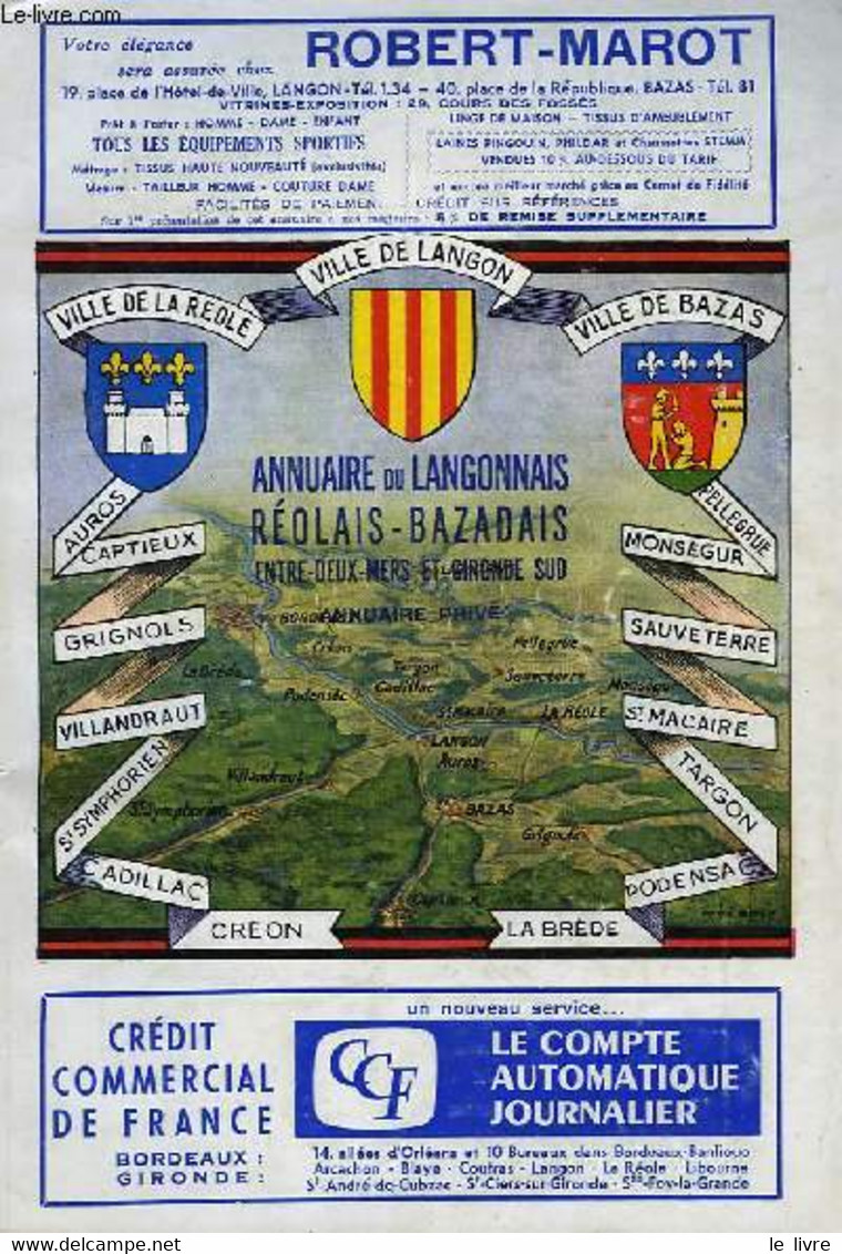 Annuaire Du Langonnais Réolais-Bazadais, Entre-Deux-Mers Et Gironde-Sud. 1969 -1970 - COLLECTIF - 1969 - Telefonbücher