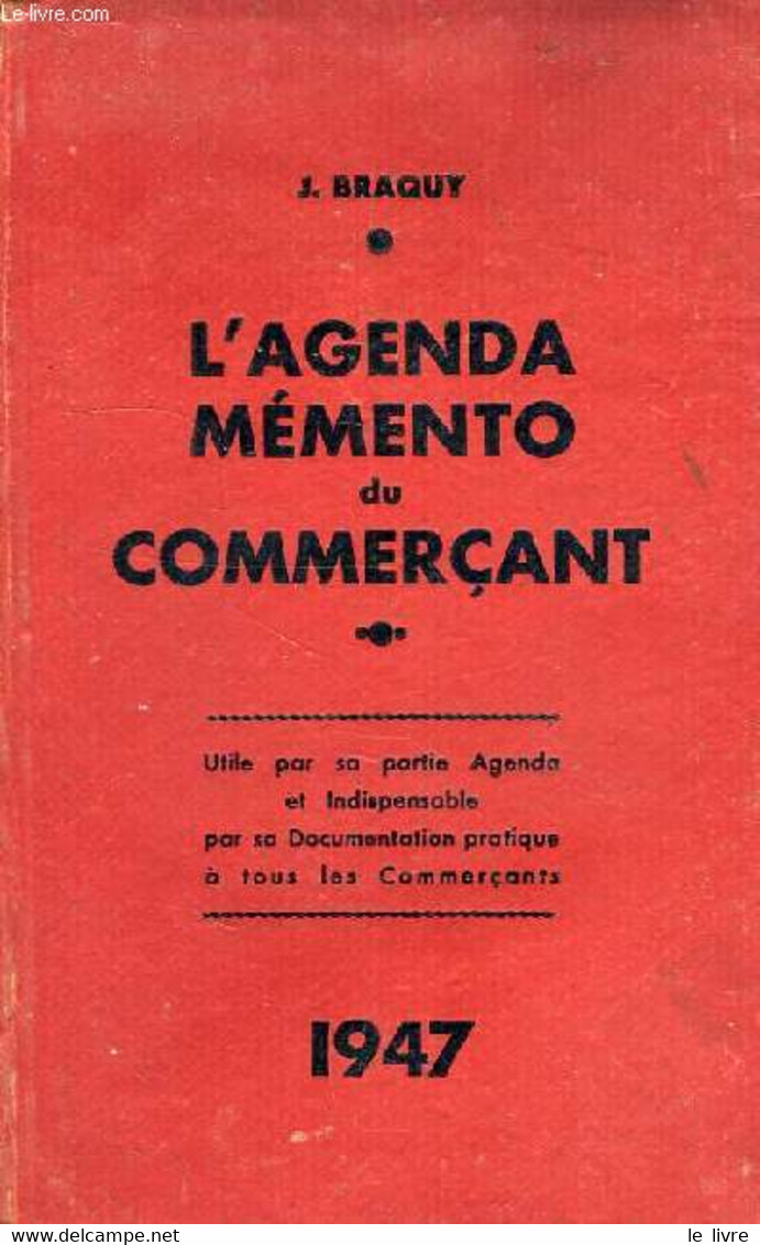 L'AGENDA MEMENTO DU COMMERCANT, 1947 - BRAQUY J. - 1946 - Agenda Vírgenes