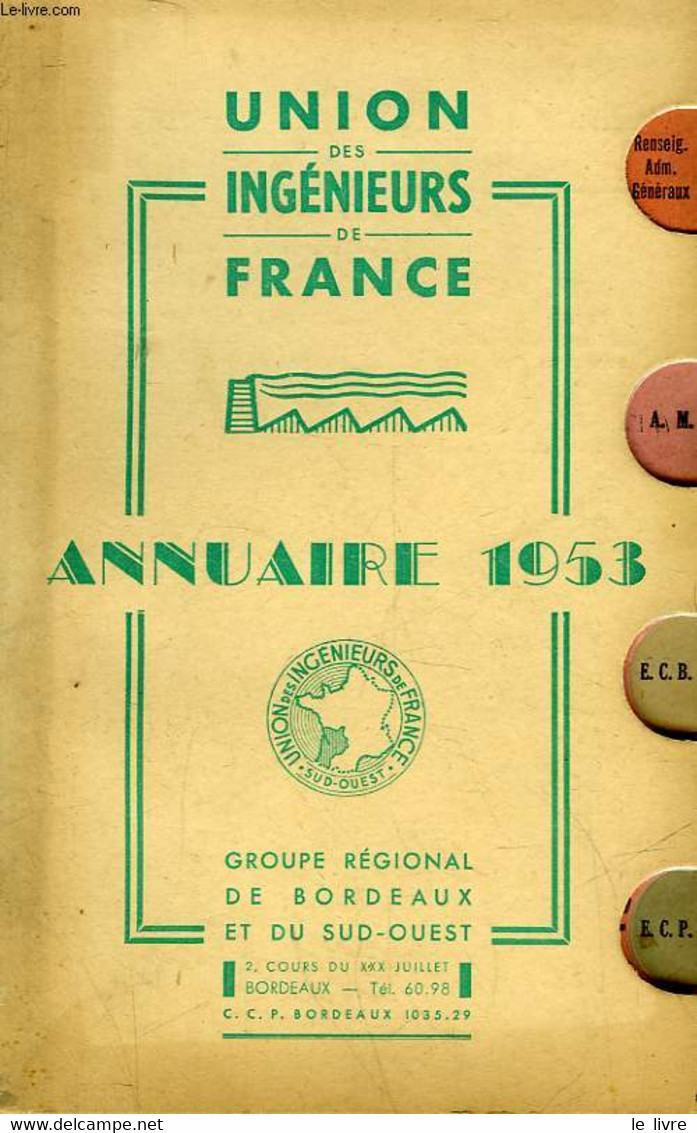 UNION DES INGENIEURS DE FRANCE - ANNURAIRE 1953 - COLLECTIF - 1953 - Telefonbücher