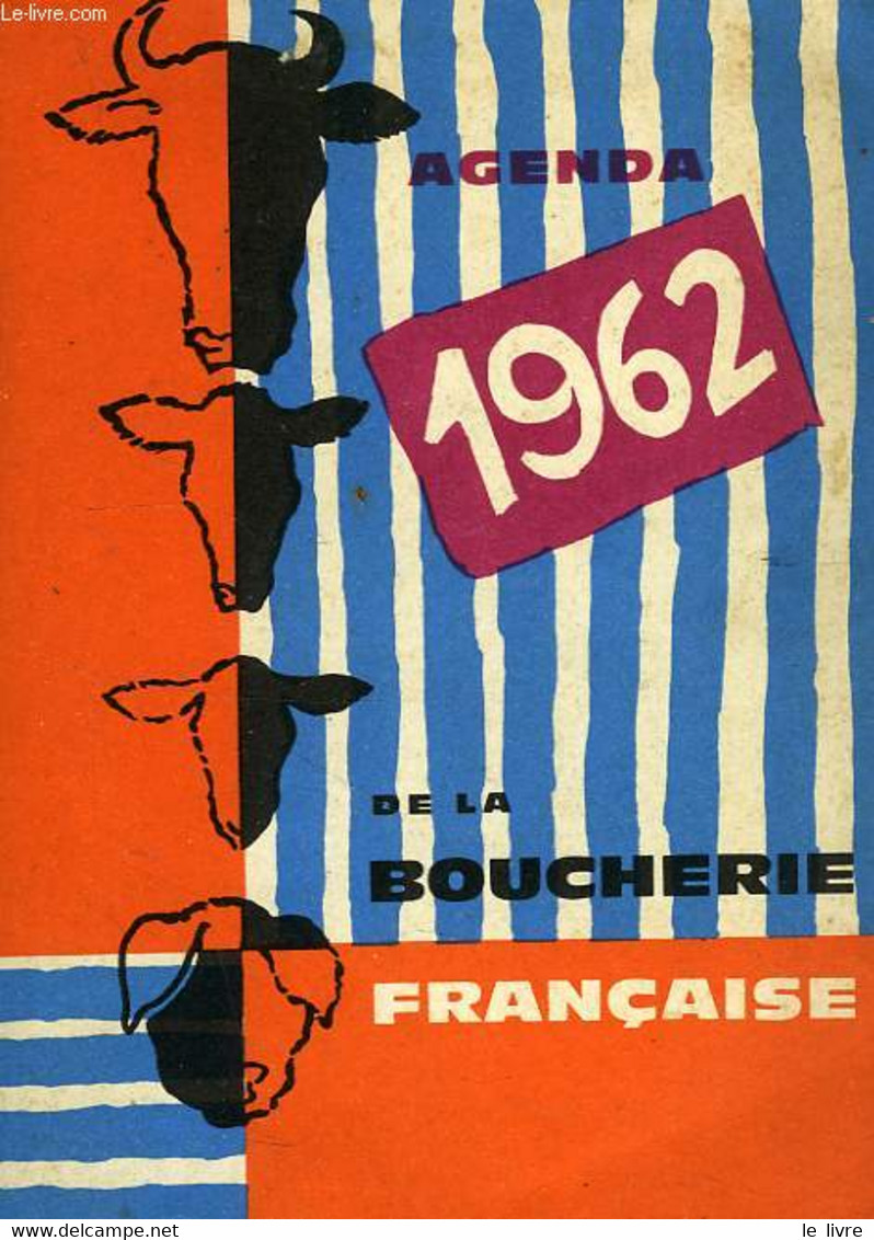 AGENDA 1962 DE LA BOUCHERIE FRANCAISE - COLLECTIF - 1962 - Agendas Vierges