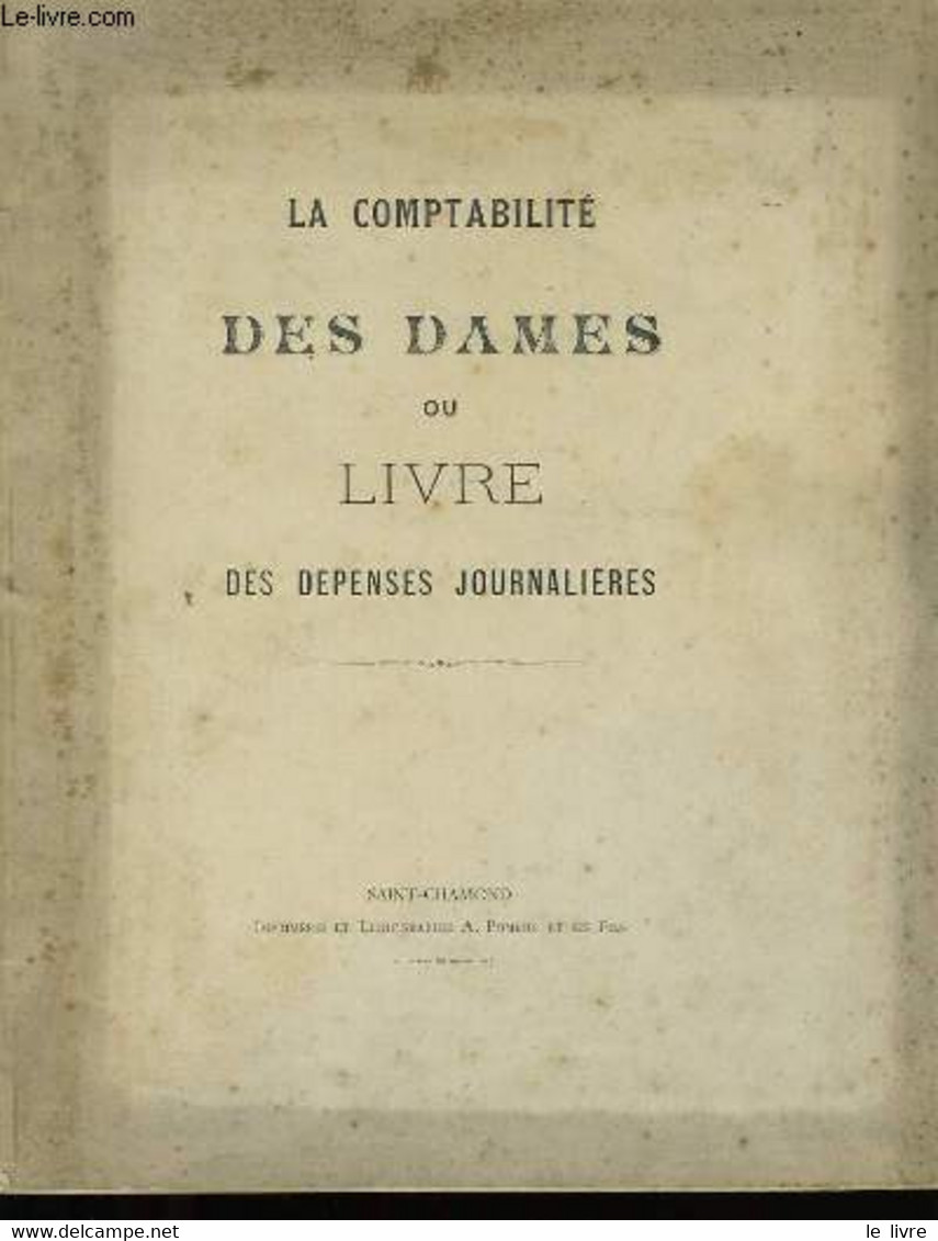 LA COMPTABILITE DES DAMES OU LIVRE DES DEPENSES JOURNALIERES. - COLLECTIF. - 0 - Management