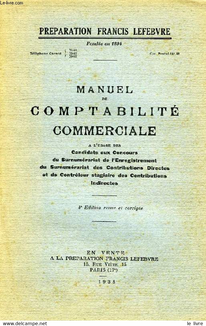 MANUEL DE COMPTABILITE COMMERCIALE, A L'USAGE DES CANDIDATS AUX CONCOURS DU SURNUMERARIAT DE L'ENREGISTREMENT DU SURNUME - Comptabilité/Gestion