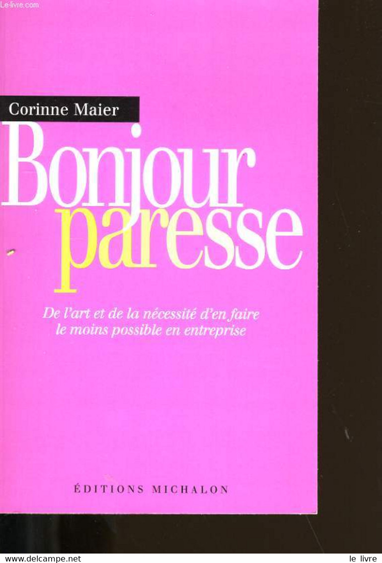 BONJOUR PARESSE. - CORINNE MAIER. - 2004 - Boekhouding & Beheer