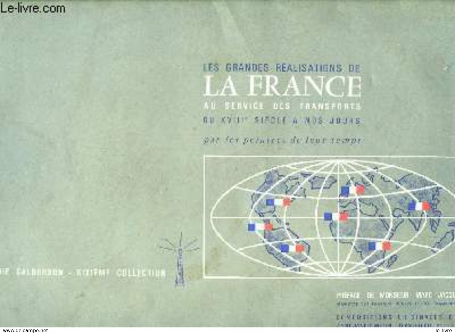 Calendrier 1964. Les Grandes Réalisations De La France Au Service Des Transports Du XVIIIe Siècle à Nos Jours. - ENCYCLO - Agendas & Calendarios