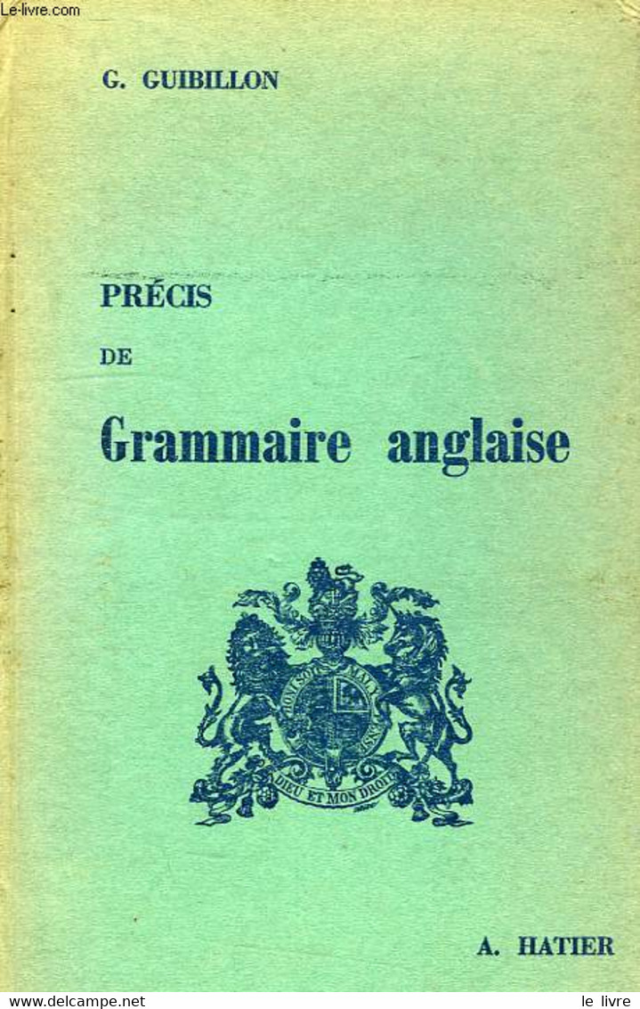 PRECIS DE GRAMMAIRE ANGLAISE - GUIBILLON G. - 1962 - Englische Grammatik