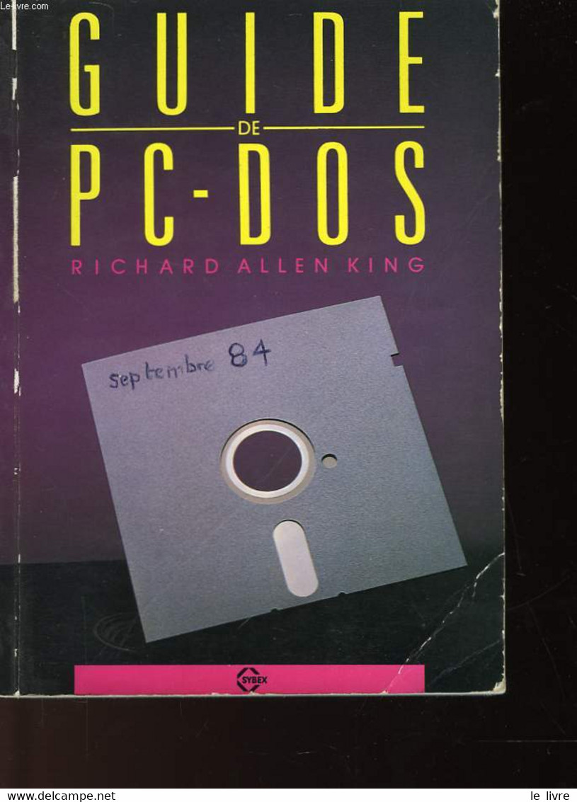 GUIDE DE PC-DOS - ALLEN KING RICHARD - 1984 - Informatique