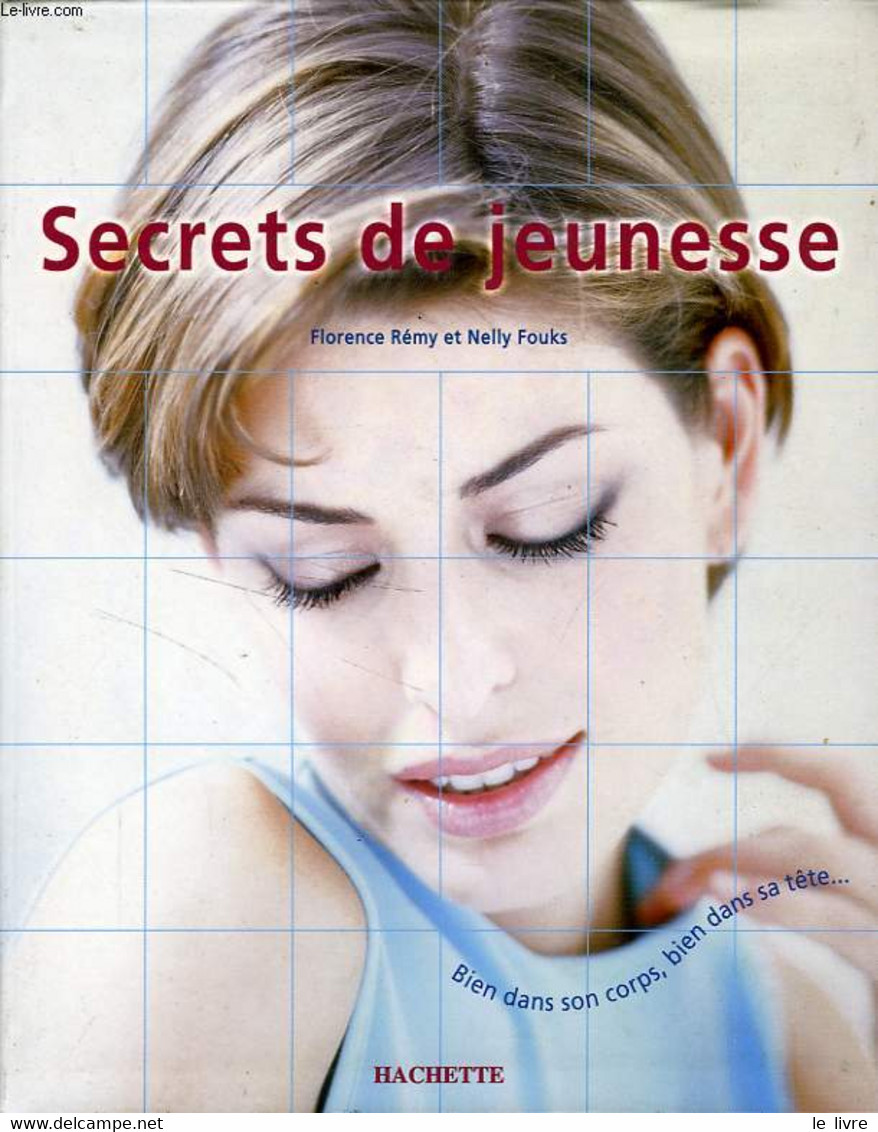 SECRETS DE JEUNESSE - REMY Florence / FOUKS Nelly - 2000 - Books