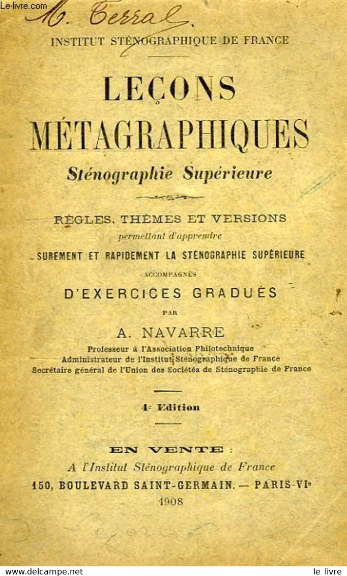 LECONS METAGRAPHIQUES, STENOGRAPHIE SUPERIEURE - NAVARRE A. - 1908 - Boekhouding & Beheer