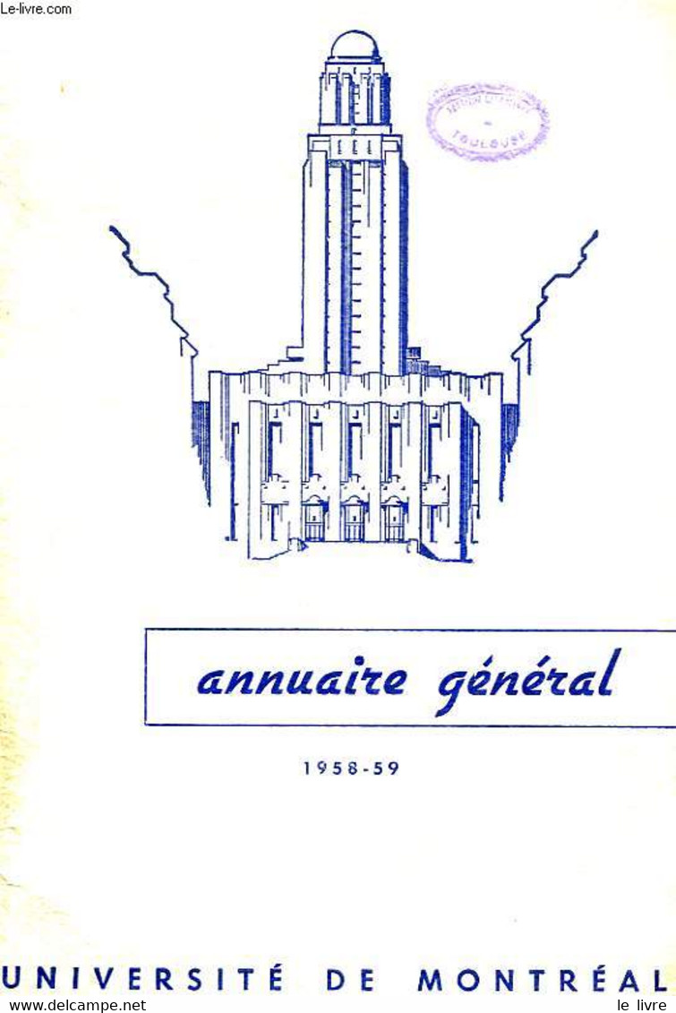 UNIVERSITE DE MONTREAL, ANNUAIRE GENERAL, 1958-59 - COLLECTIF - 1958 - Annuaires Téléphoniques