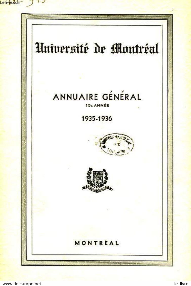 UNIVERSITE DE MONTREAL, ANNUAIRE GENERAL, 15e ANNEE, 1935-36 - COLLECTIF - 1935 - Telefonbücher