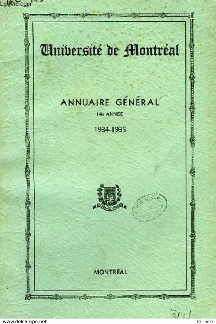 UNIVERSITE DE MONTREAL, ANNUAIRE GENERAL, 14e ANNEE, 1934-35 - COLLECTIF - 1934 - Telefonbücher