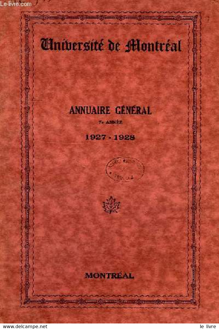 UNIVERSITE DE MONTREAL, ANNUAIRE GENERAL, 7e ANNEE, 1927-28 - COLLECTIF - 1927 - Telefonbücher